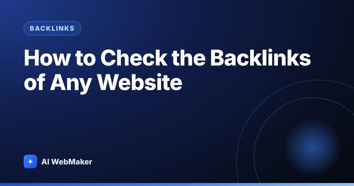 How to Check the Backlinks of Any Website