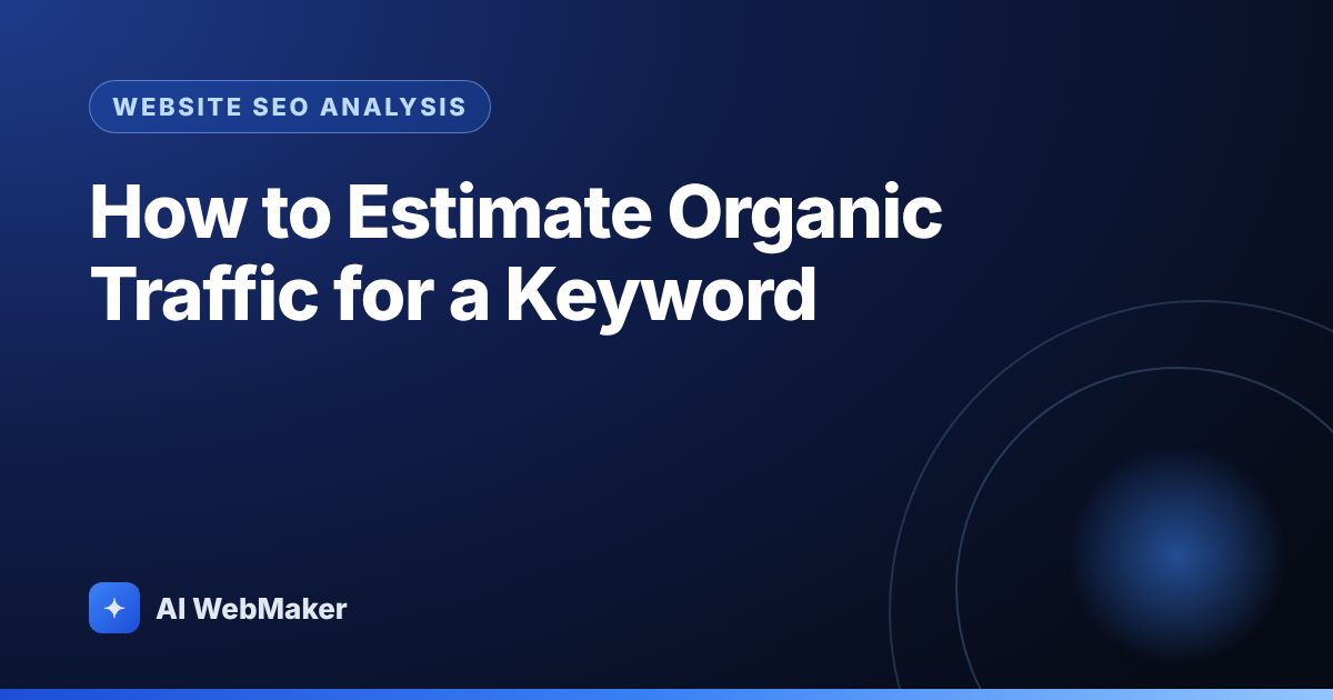 How to Estimate Organic Traffic for a Keyword