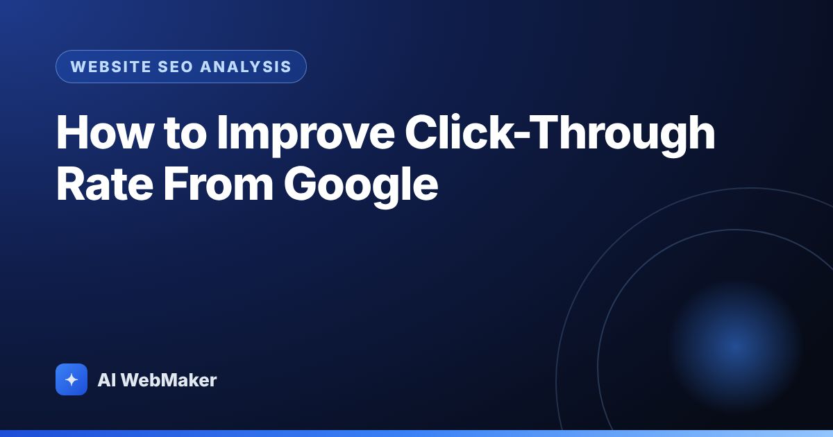 How to Improve Click-Through Rate From Google