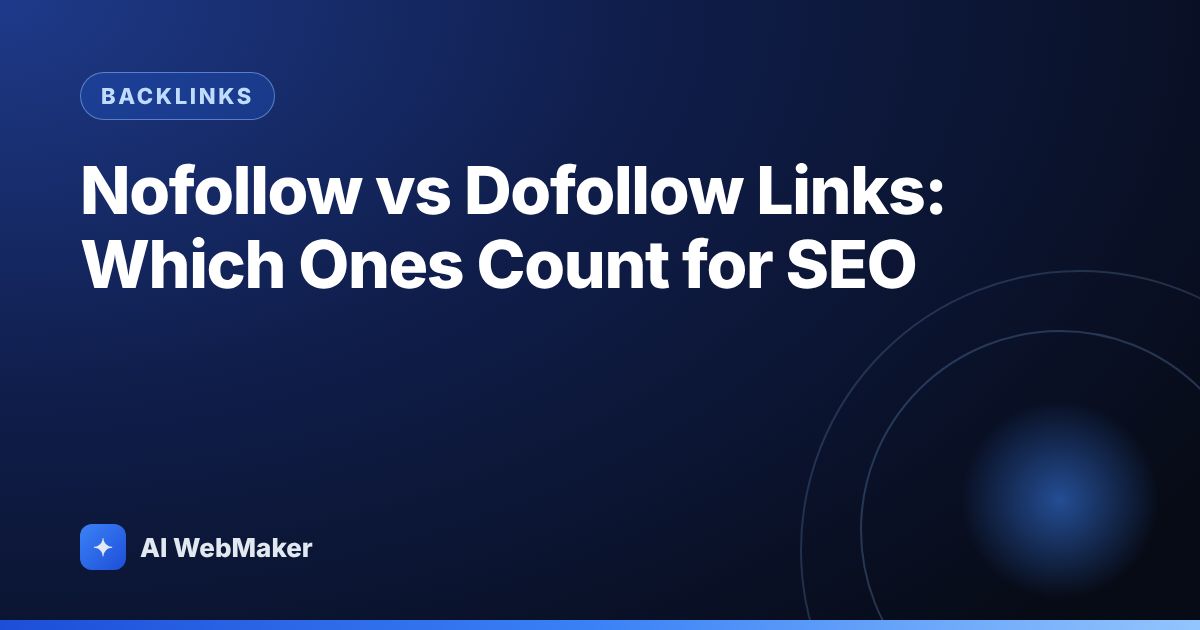 Nofollow vs Dofollow Links: Which Ones Count for SEO