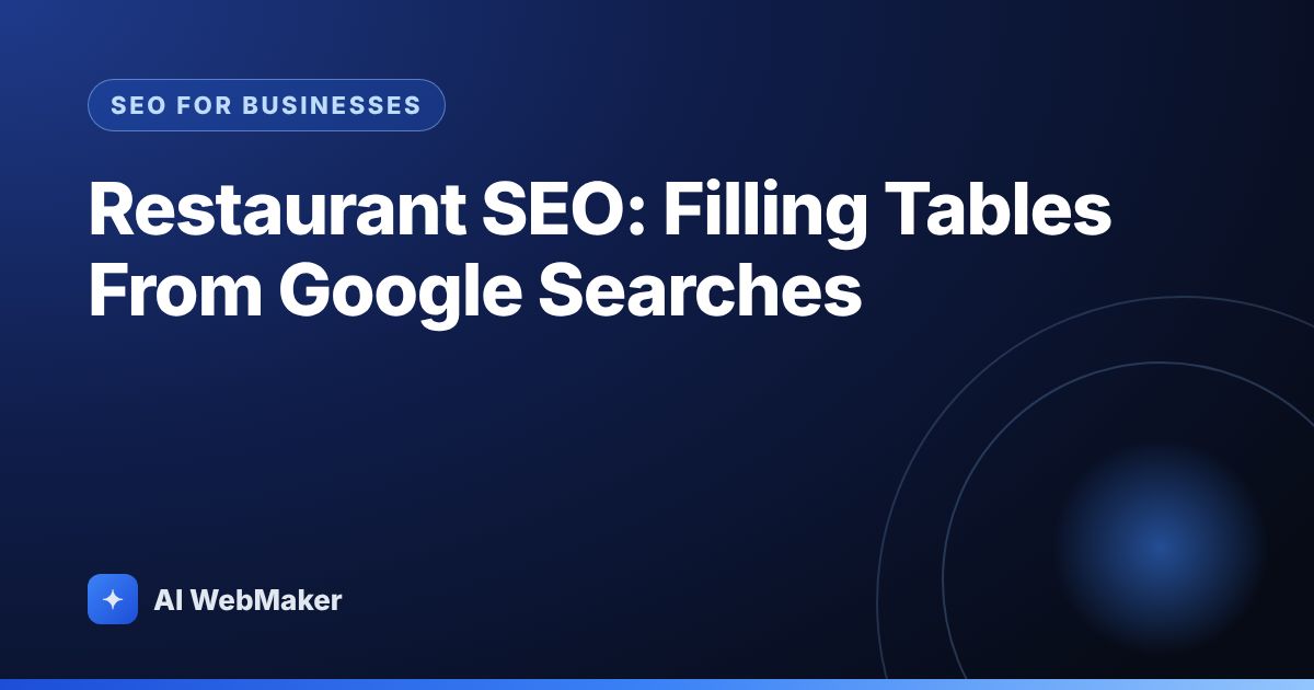 Restaurant SEO: Filling Tables From Google Searches