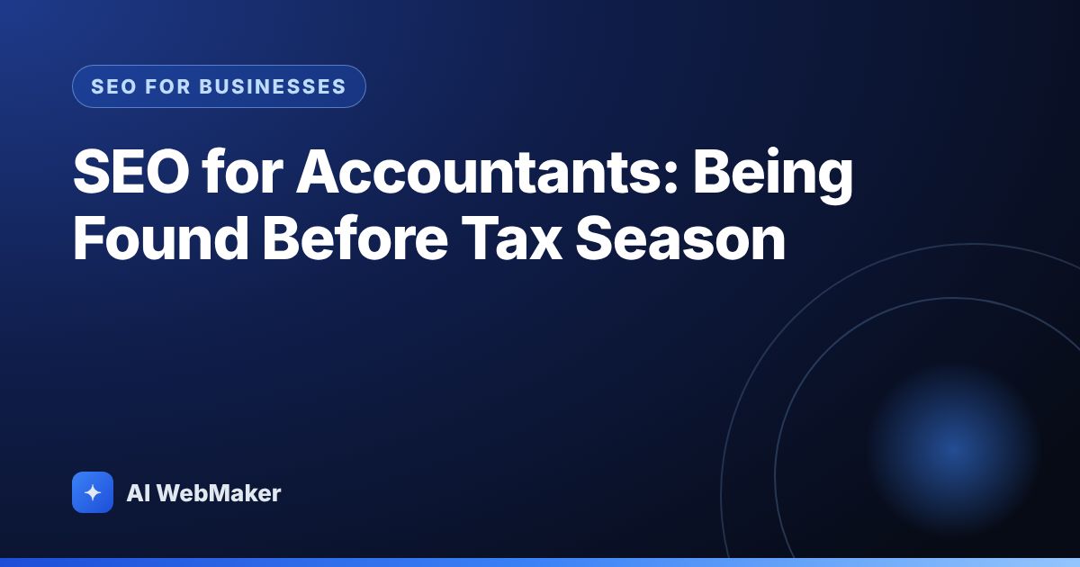 SEO for Accountants: Being Found Before Tax Season