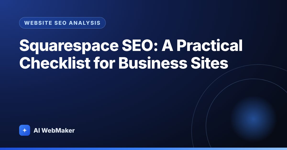 Squarespace SEO: A Practical Checklist for Business Sites