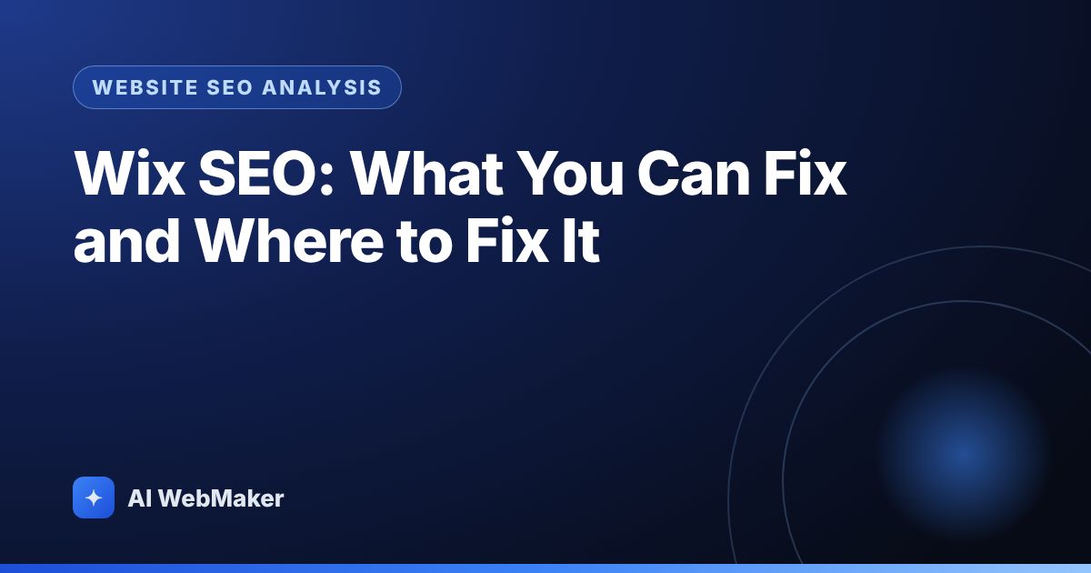 Wix SEO: What You Can Fix and Where to Fix It