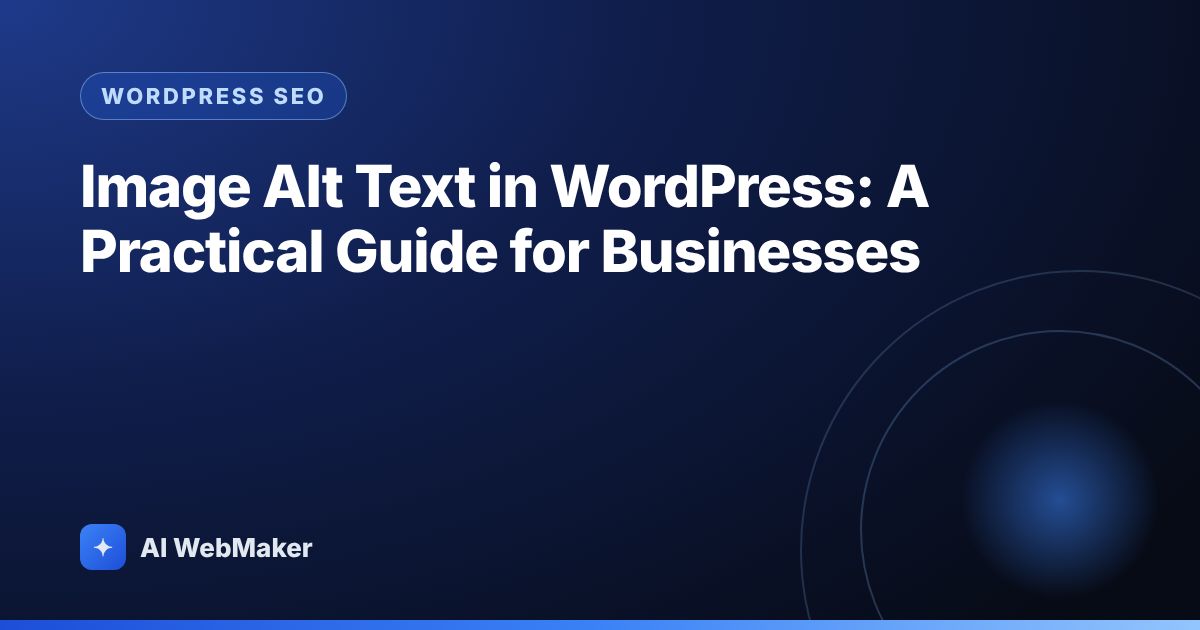 Image Alt Text in WordPress: A Practical Guide for Businesses