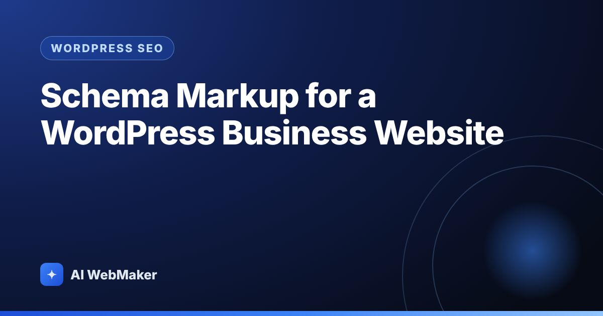 Schema Markup for a WordPress Business Website