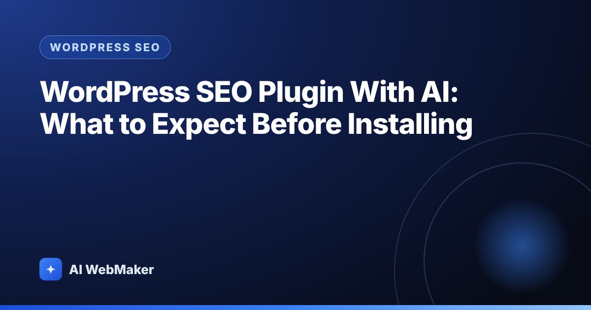 WordPress SEO Plugin With AI: What to Expect Before Installing